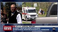 ABC News Special Report: At least 7 dead, including 3 children, after shooting at Christian school in Nashville