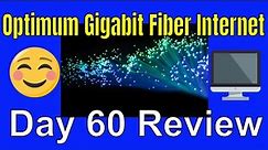 Optimum Gigabit Fiber Internet review after 60 days - High speed fiber optic internet service