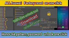 Huawei Pattern, Password, unlock on one click. with free tool download