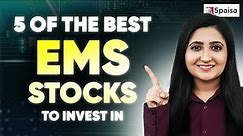 Top EMS Stocks to Buy Now! | 5 of the Best Electronic Manufacturing Services Stocks