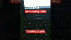 Proses flashing TV SHARP LC-32LE265i