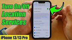 iPhone 13/13 Pro: How to Turn On/Off Location Services
