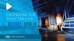 CRYENGINE 5.6 Tech Trailer