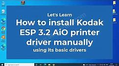 How to install Kodak ESP 3.2 AiO printer driver manually using its basic driver