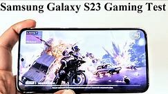 Samsung Galaxy S23 - Hardcore Gaming Test (PUBG Mobile, Call of Duty, Asphalt 9, Injustice 2)
