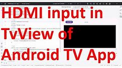 How to set the HDMI Passthrough input in TvView of your Android TV App?
