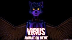Virus | Animation Meme