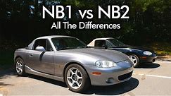 NB1 vs NB2 Mazda MX-5 Miata | ALL THE DIFFERENCES!