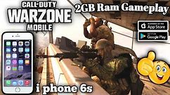 WARZONE MOBILE" OMG🤯 iPhone 6s 2GB RAM Gameplay🥳 Warzone Mobile