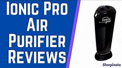 The Ionic Pro Air Purifier Reviews 2023 | Does Ionic Pro Air Purifier Save your Money?