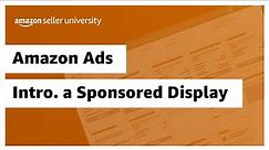 Introducción a Sponsored Display | Amazon Seller University México