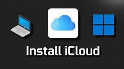 How to Download and Install iCloud App on Windows 11/10 [Tutorial]
