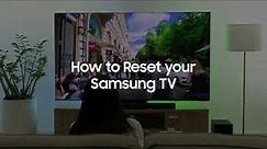 How to Reset your Samsung TV