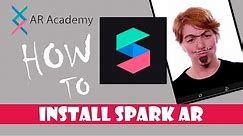 Lesson 1 - How to install Spark AR, Spark AR Tutorial