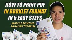 How to Print PDF in Booklet Format in 5 Easy Steps (Module Printing Tagalog Tutorial)