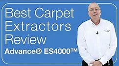 Best Commercial Carpet Extractors 2022: Advance® ES4000™ Carpet Extractor Review