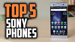 Best Sony Phones in 2018 - Which Is The Best Sony Smarthone?