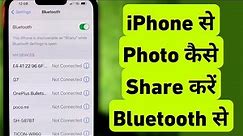 How To Share Photos From iPhone Via Bluetooth || iPhone Se Photo Kaise Share Kare Bluetooth Se