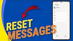 How to Reset Messages Settings on Samsung Galaxy Phones