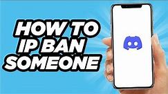 How To IP Ban Someone On Discord | Easy Method (2024)
