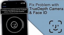 Fix Face ID Unavailable! TrueDepth Camera Problem on your iPhone [2023]