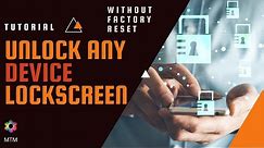 How to Unlock Android Phone Password Without Factory Reset 2020