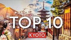 TOP 10 Things to do in KYOTO, Japan