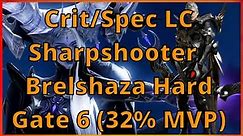 Crit/Spec Loyal Companion Sharpshooter Hard Brelshaza Gate 6 (32% MVP)