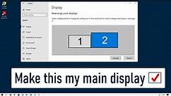 How To Make A Display The Main Display In Windows 10 | CHANGE PRIMARY MONITOR | Easy! (Updated)