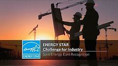 ENERGY STAR Challenge for Industry: Save Energy, Earn Recognition