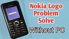 How to Solve Nokia Logo Stuck On The Screen, problem in nokia 130