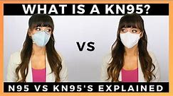WHAT IS A KN95? | The difference between N95'S VS KN95'S explained.