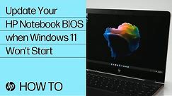How to Update Your HP Notebook BIOS When Windows 11 Does Not Start | HP Notebooks | HP Support