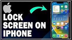 How To Lock Screen On iPhone | Easy Guide