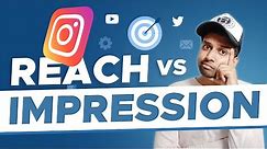 What is Reach & Impressions? | Difference Between Reach and Impressions | Final Creation