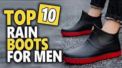 Best Rain Boots For Men In 2024 || Top 10 Best Waterproof Rain Boots For Men