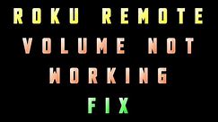 How to fix Roku remote volume not working