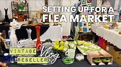 Flea Market Set Up & Haul | Reseller VLOG | Vintage Etsy Shop