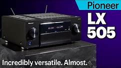 Pioneer VSX-LX505 | Incredibly versatile AV receiver for movies and stereo