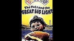 Tots TV: The Tots & the Great Big Light 1998 American VHS (60fps, RD)
