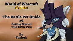 WoW: Battle Pet Guide - 01 - Getting Started