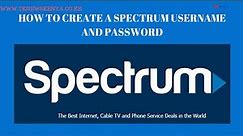 How To Create And Activate A Spectrum Account