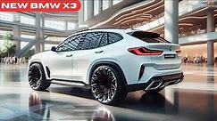 Officially Revealed 2025 BMW X3 Redesign - A Closer Look!