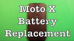 Moto X Battery Replacement How To Change
