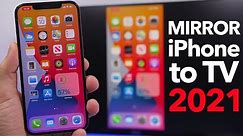 How to Mirror iPhone Screen to Any TV - 2021