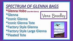 Collection & Review — Vera Bradley Spectrum of “Glennas”