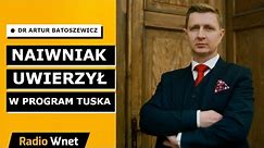 Dr Bartoszewicz: Tusk nie zrealizuje żadnych ekonomicznych obietnic. Naiwniak w to uwierzył