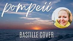 Odette King Cover: Pompeii (Bastille)