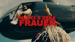 NUCCI x ZERA - FRAUEN (OFFICIAL VIDEO)