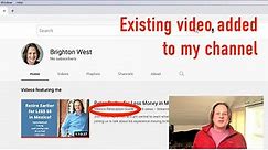 How to add an existing YouTube video to your channel